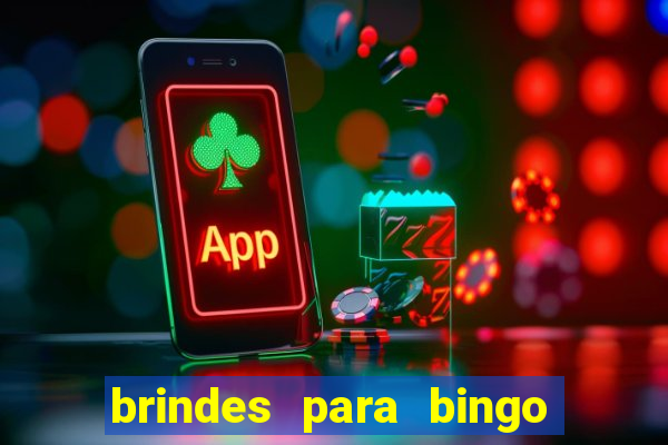 brindes para bingo de empresa